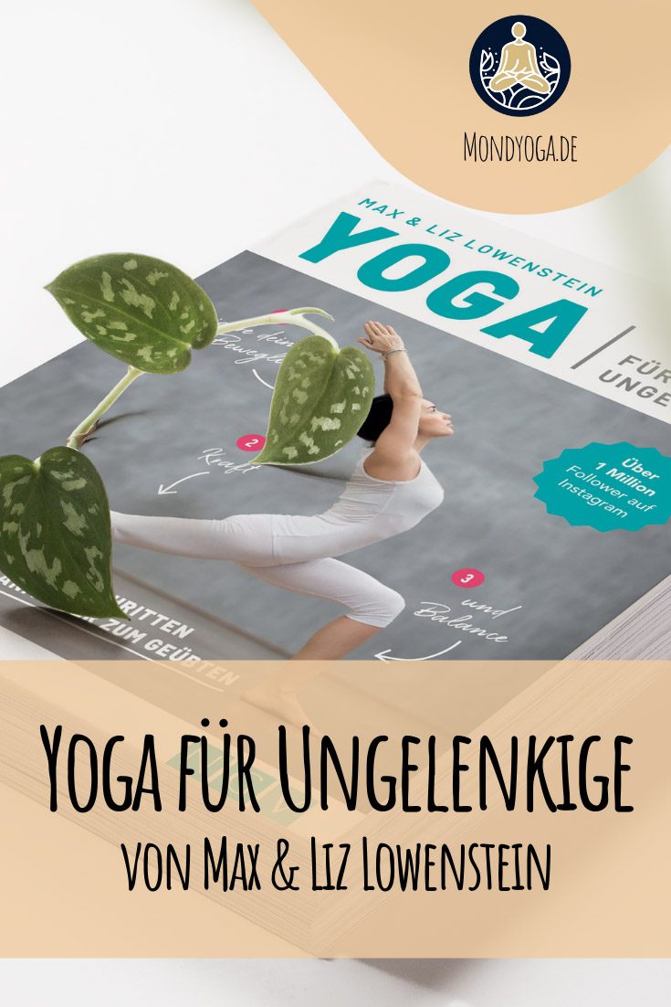 Yoga für Ungelenkige Von Max und Liz Lowenstein