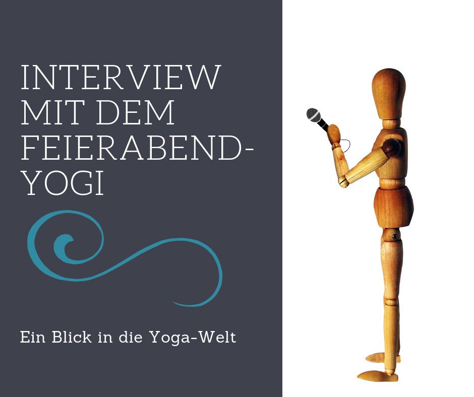 Interview mit dem Feierabendyogi - Ein Blick in die Yogawelt