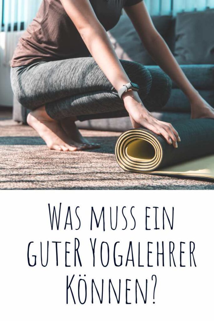 Was muss ein guter Yoga-lehrer können
