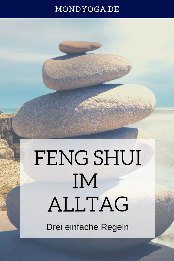 Drei einfache Regeln für Feng Shui im Alltag