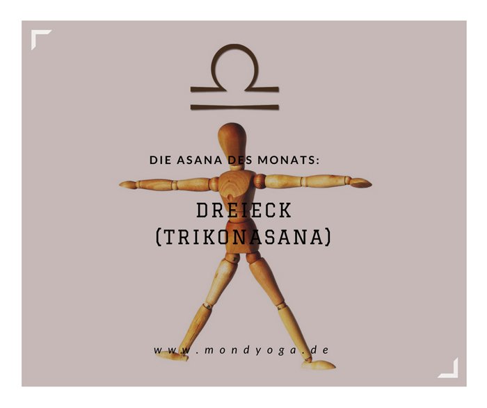 Read more about the article Die Asana des Monats Oktober 2017: Das Dreieck (Trigonasana)