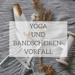 yoga und bandscheibenvorfall