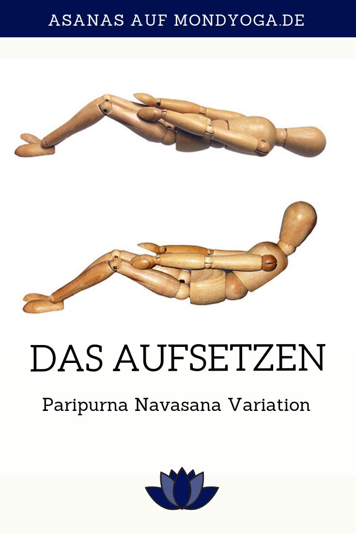 Das Aufsetzen - Paripurna Navasana Variation