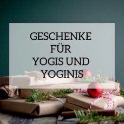 Geschenke für Yogis und Yoginis – Nicht nur zur Weihnachtszeit