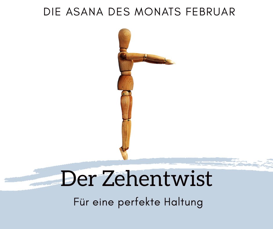 Asana des Monats Februar 2020: Der Zehentwist samt einer Ergänzung