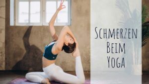 Schmerzen beim Yoga oder: Wie gefährlich ist Yoga eigentlich?