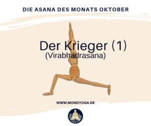 Asana des Monats Oktober 21: Der Krieger (Virabhadrasana)