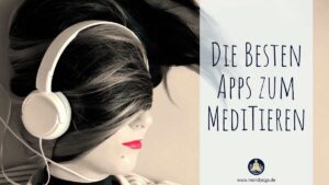 Das sind die besten und schönsten Meditations-Apps für dich und dein Smartphone