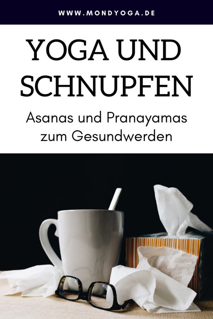 Yoga und Schnupfen: Asanas und Pranayamas zum Gesundwerden
