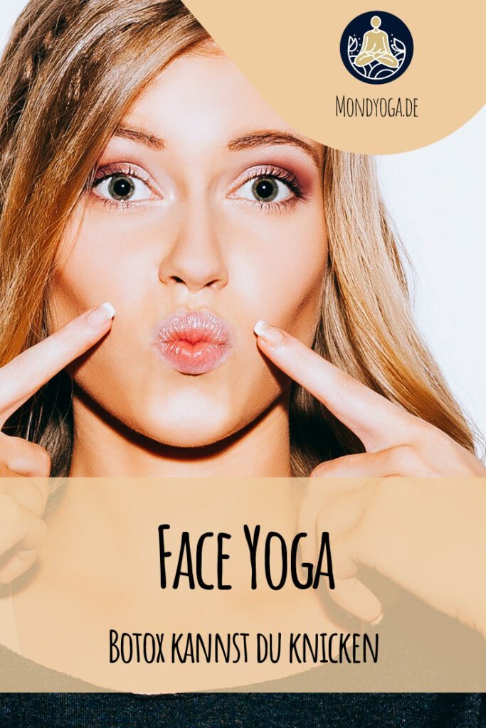 Face Yoga - So einfach trainierst du mit Yoga deine Gesichtsmuskeln!