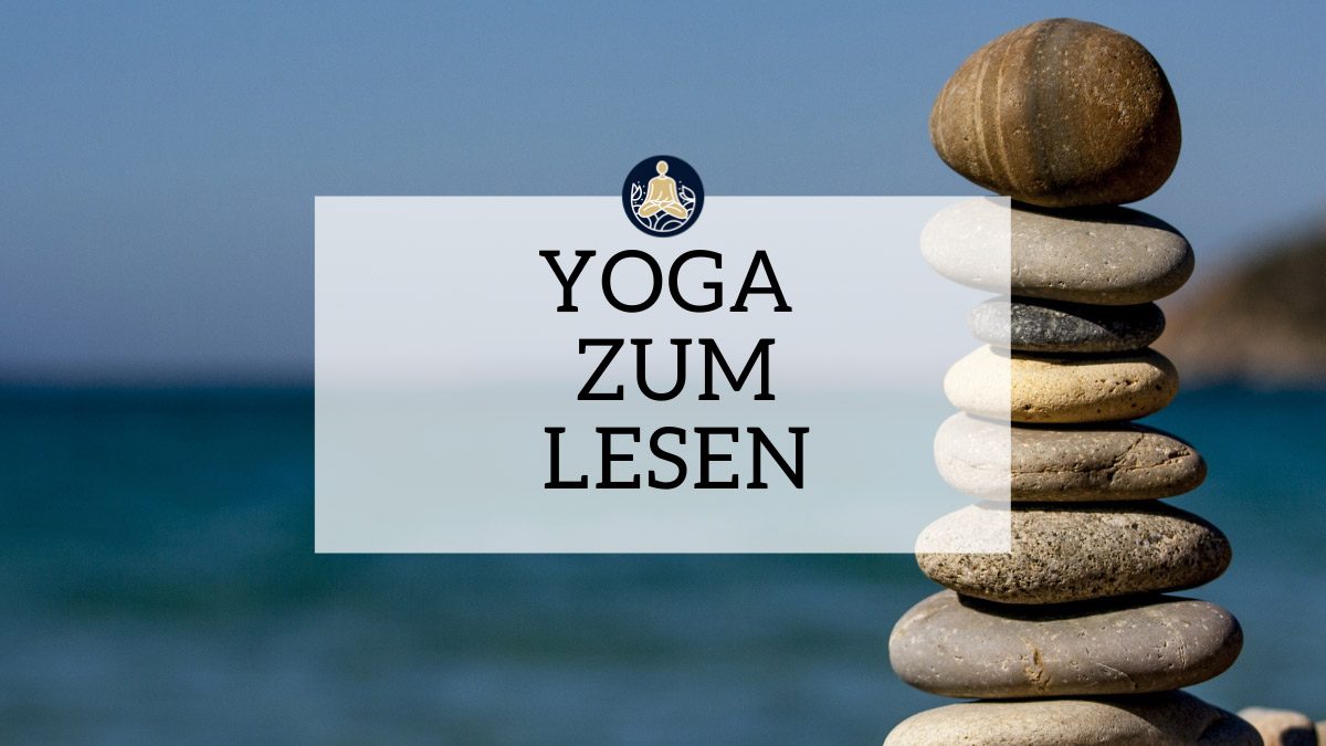 Yoga zum Lesen - Meine Bücherliste für alle Yogis und Yoginis