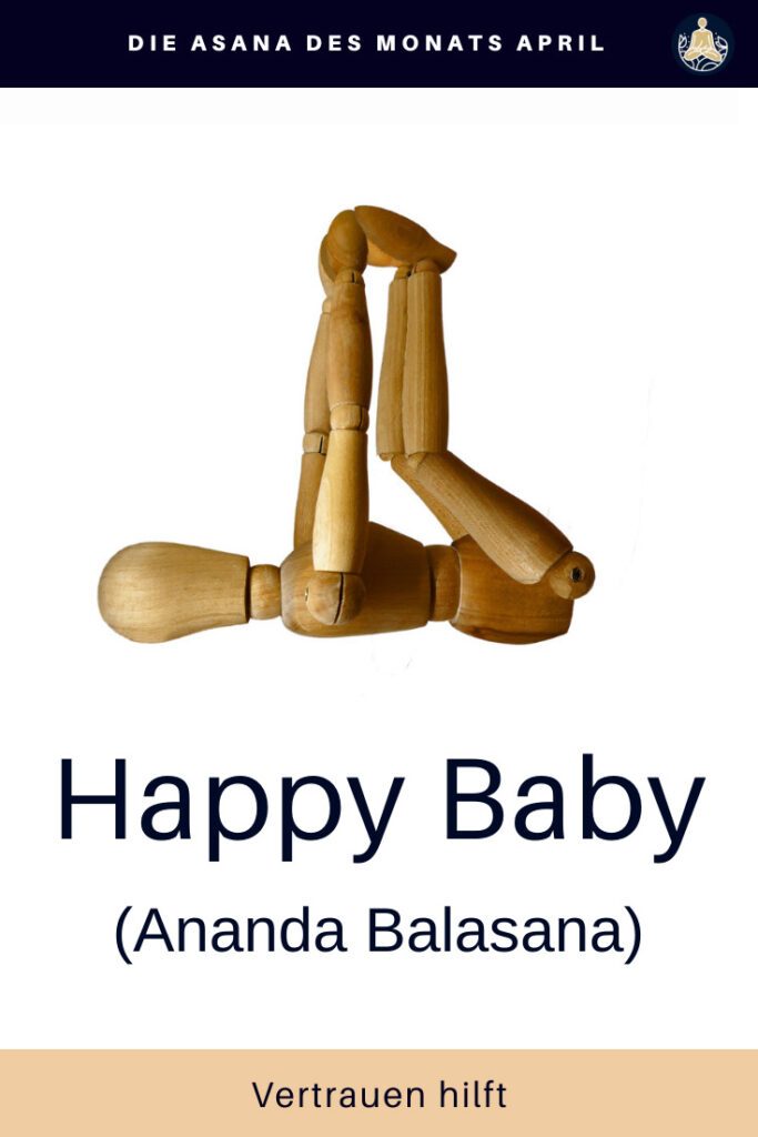 Mit der Asana Happy Baby (Ananda Balasana) üben wir Vertrauen.
