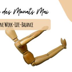 Deine Work-Life-Balance: Asana des Monats Mai