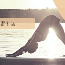 SUP-Yoga – 7 Gründe, warum du das unbedingt einmal probieren solltest!