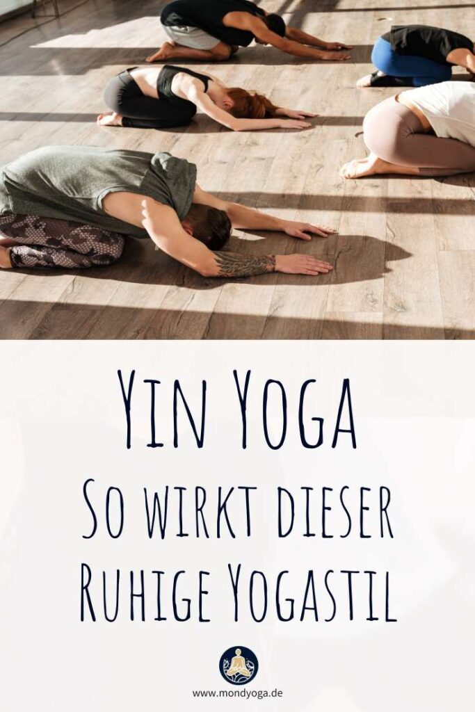 Yin Yoga - So wirkt dieser ruhige Yogastil