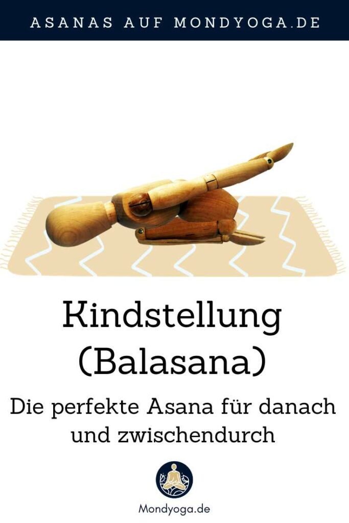 Kindstellung (Balasana) - Entspannung in jeder Situation