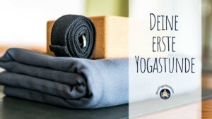 Deine erste Yogastunde - So bereitest du dich vor!