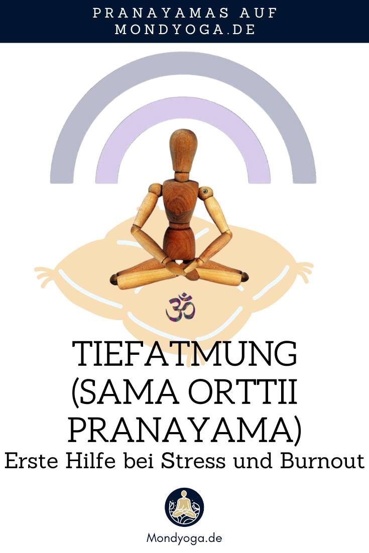 Die Tiefatmung  oder Sama Orttii Pranayama lässt dich auch in stressigen Zeiten wieder tief durchatmen 