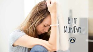 Blue Monday - So kommst du durch den traurigsten Tag des Jahres