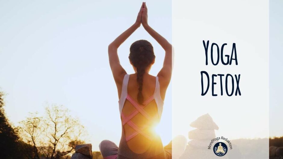 Yoga Detox – So reinigst du mit MondYoga Körper, Geist und Seele
