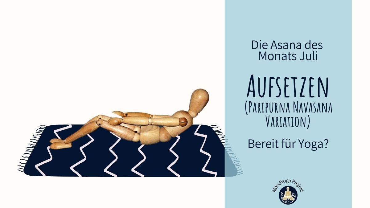 Bereit für Yoga? Das Aufsetzen oder Paripurna Navasana Variation 