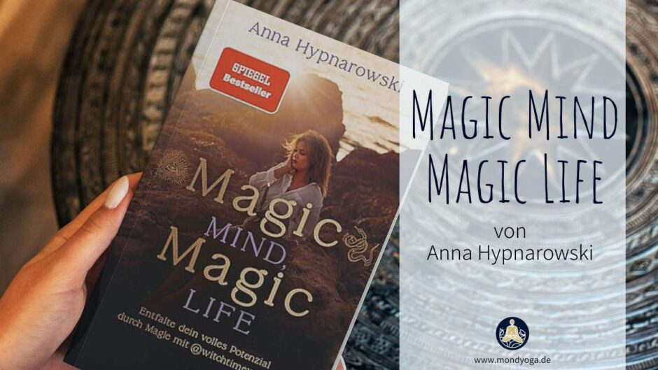 Magic Mind, Magic Life von Anna Hypnarowski