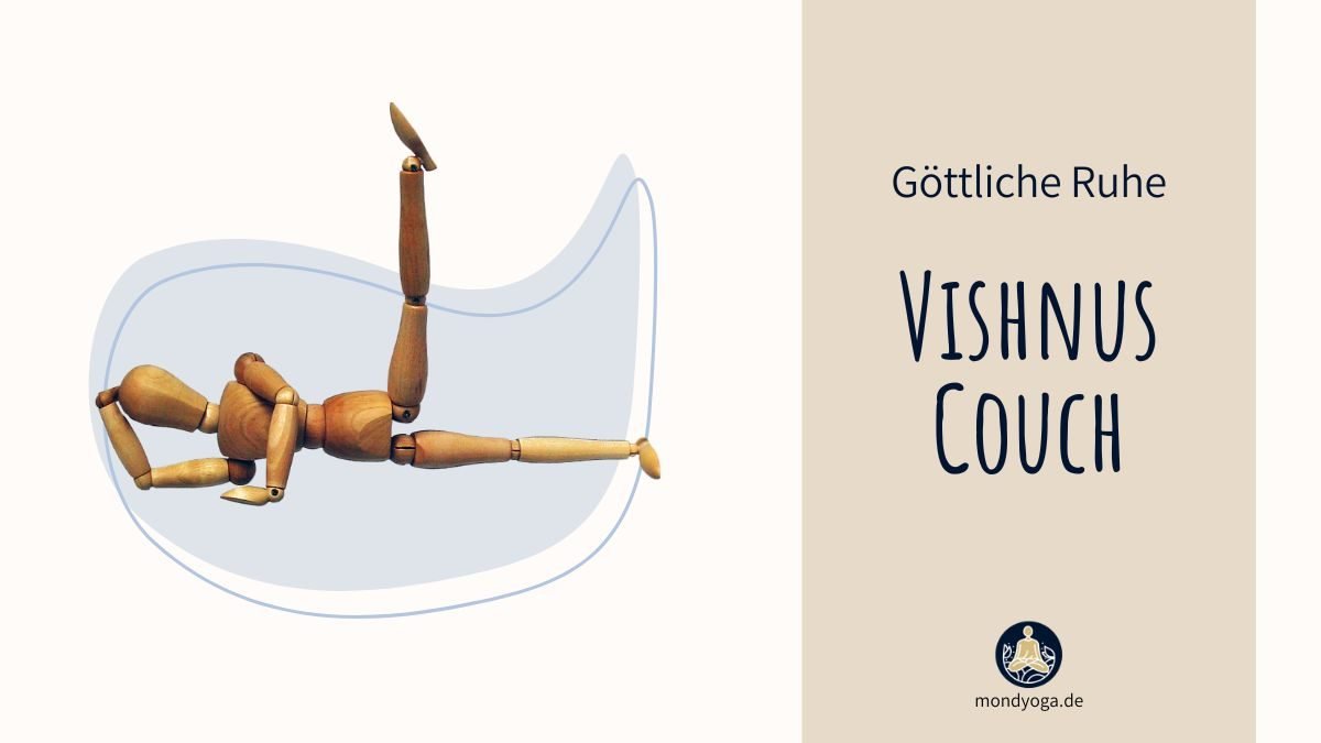 Göttliche Ruhe dank der Couch von Vishnu - Die Asana des Monats