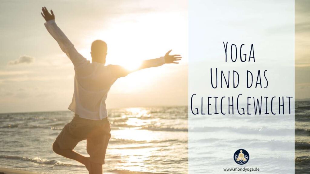 Yoga und Gleichgewicht - In Balance mit den richtigen Asanas