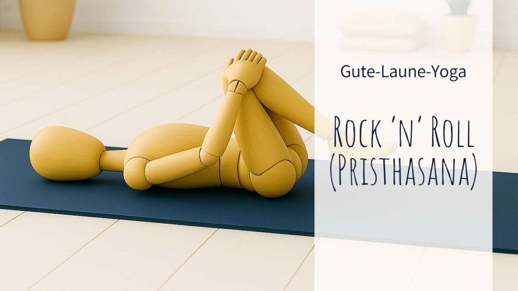 Gute Laune Yoga: Rock 'n' Roll oder (Pristhasana)
