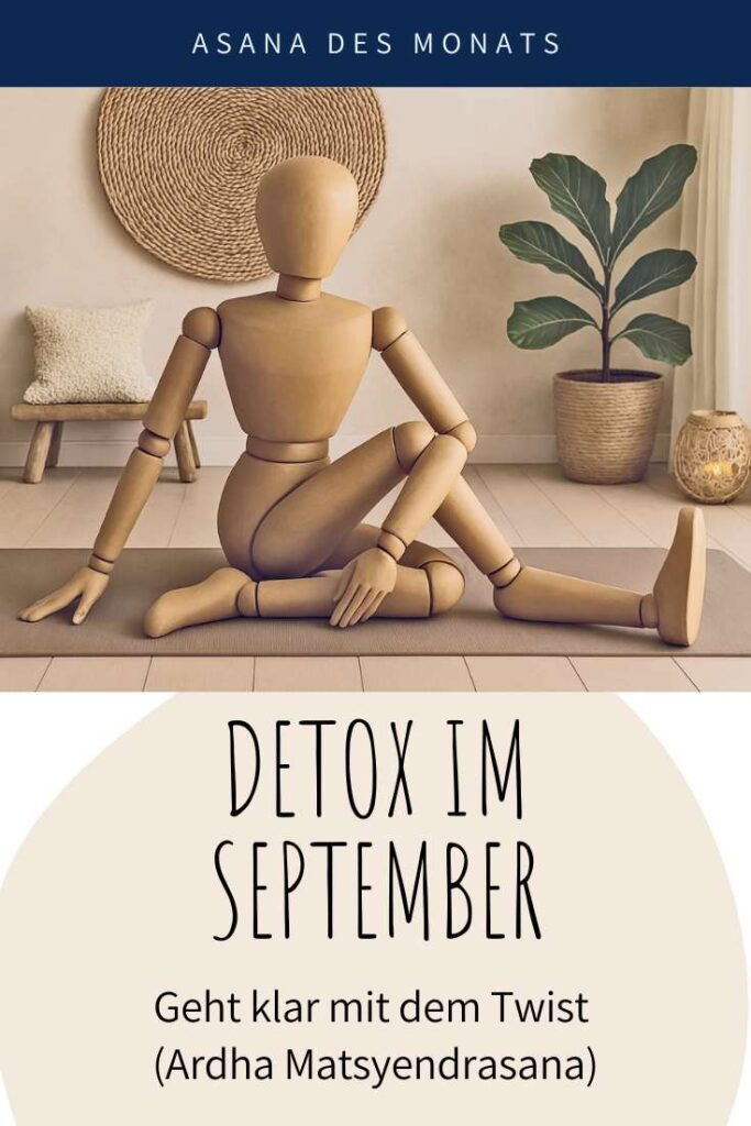Detox im September? Geht klar! Der Twist oder Ardho Matsyendrasana