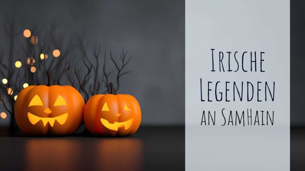 Irische Legenden an Samhain: Jack O'Lantern
