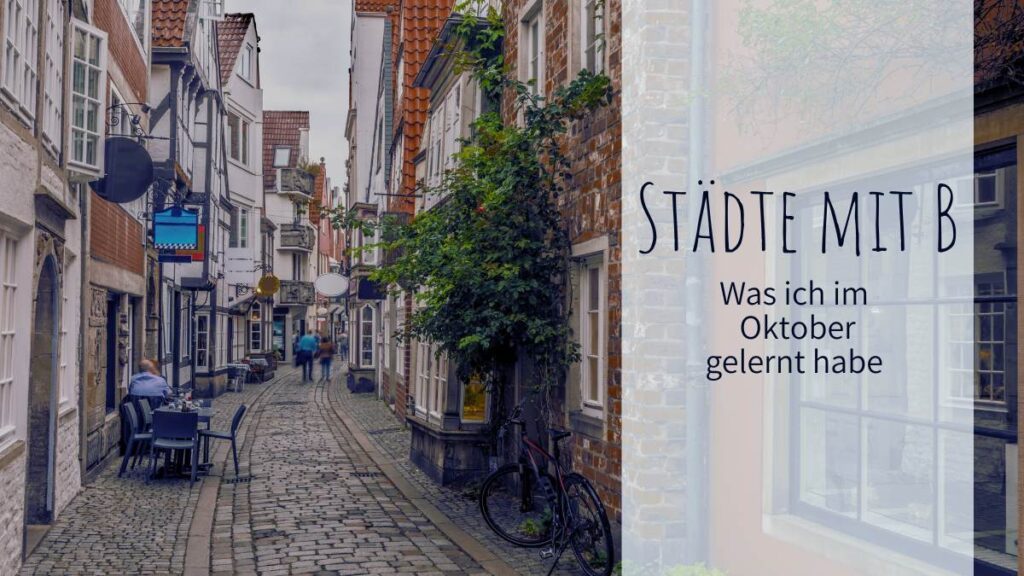 Städte mit B was ich im Oktober gelernt habe