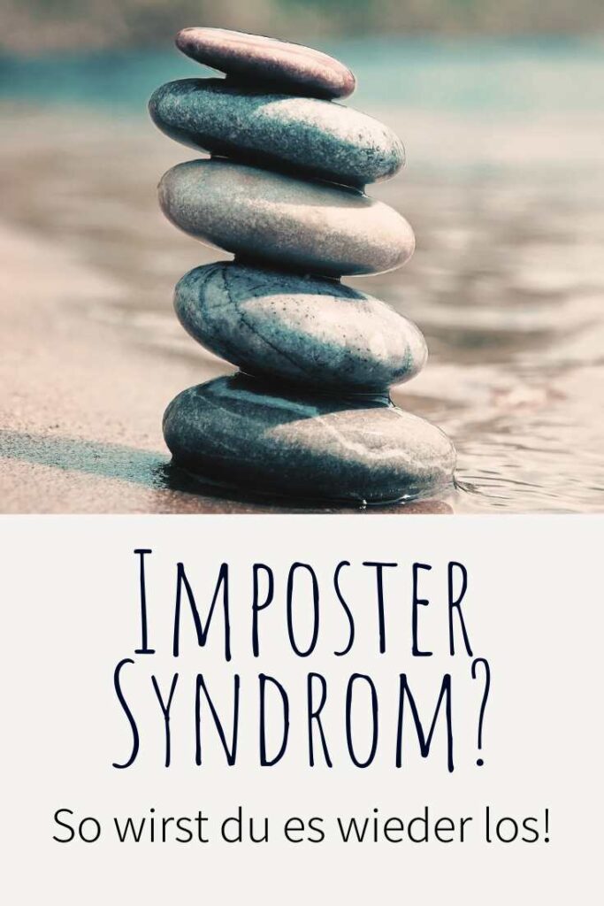 Impostersyndrom? So wirst du es los!