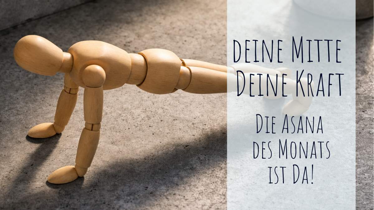 Deine Mitte, deine Kraft: die Planke (Phalakasana) im Juni