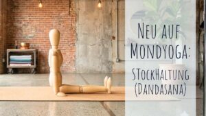 Neu auf MondYoga: Sitzen in der Stockhaltung (Dandasana)