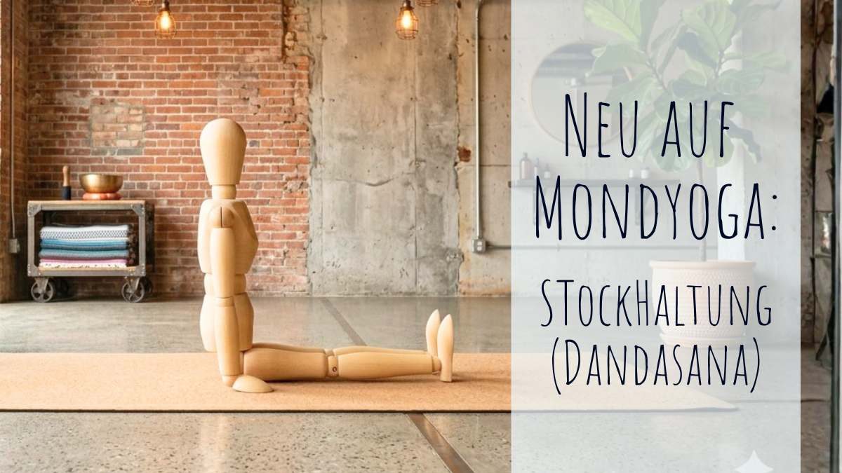 Neu auf MondYoga: Sitzen in der Stockhaltung (Dandasana)