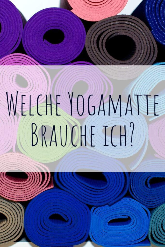 Welche Yogamatte brauche ich?