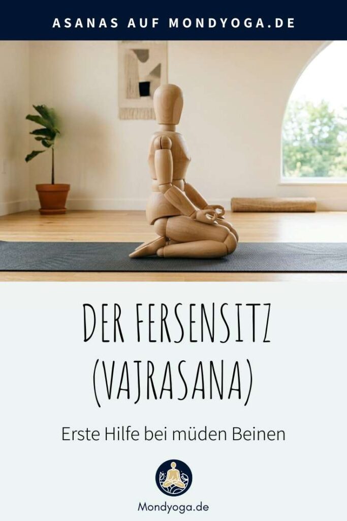 Der Fersensitz (Vajrasana) schenkt Erste Hilfe bei müden Beinen.